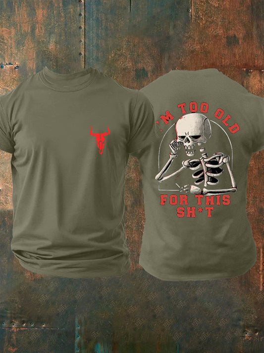 Men's Too Old Skeleton Attitude T-shirt